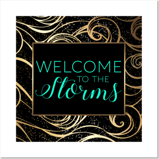 Welcome to the Storms Posters and Art